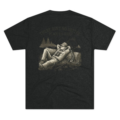 There Ain’t No Better Place To Sleep Tri Blend T-Shirt