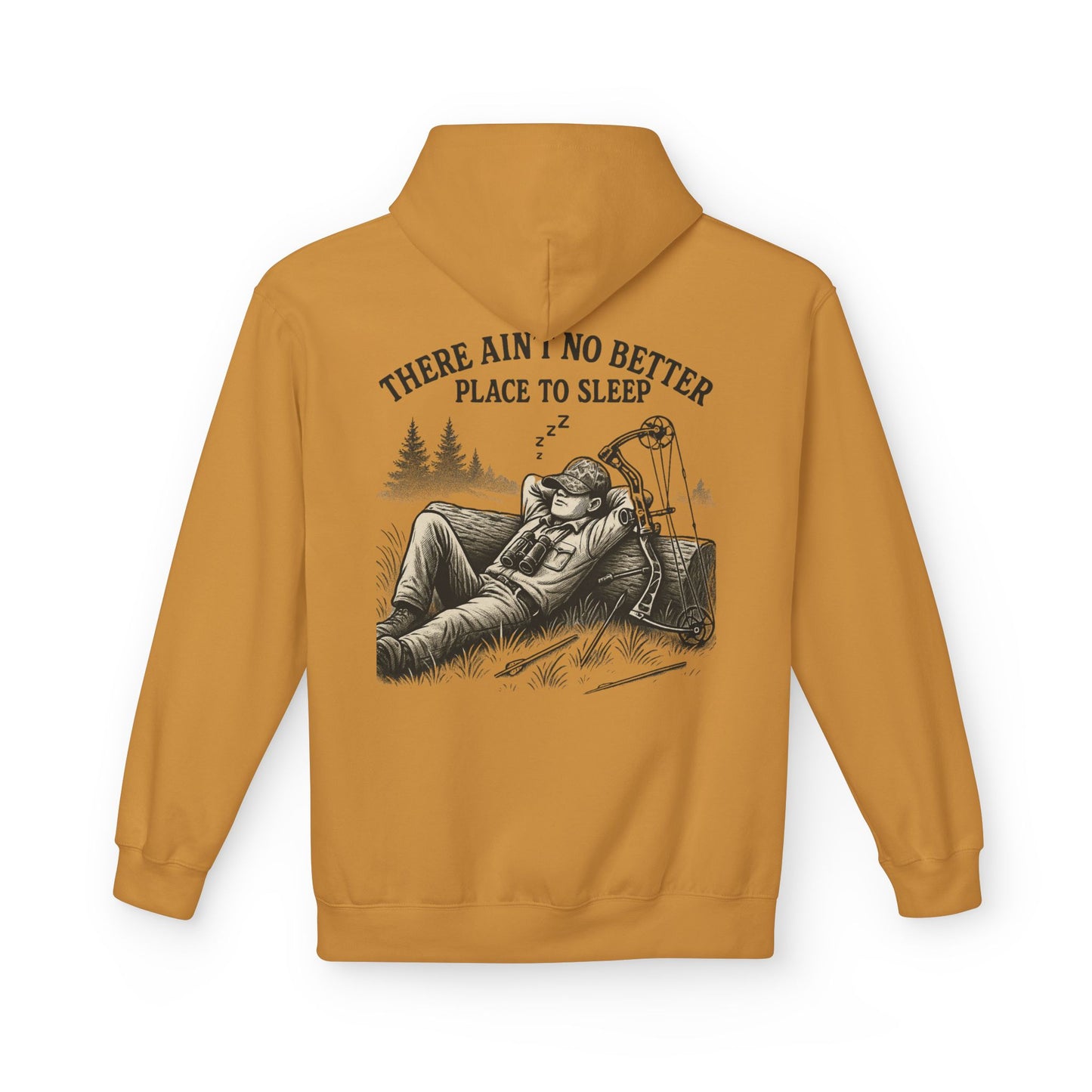 There Ain’t No Better Place To Sleep Hoodie