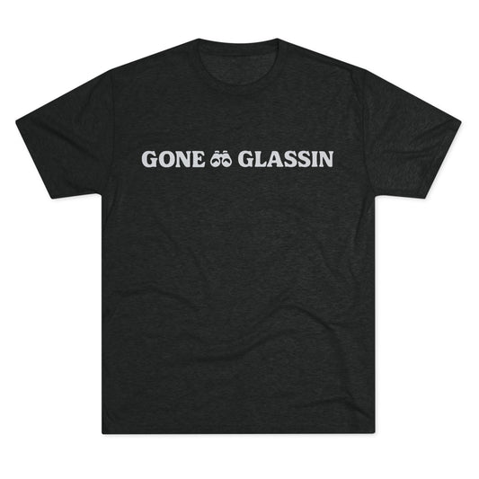 Gone Glassin’ Tri Blend T-Shirt