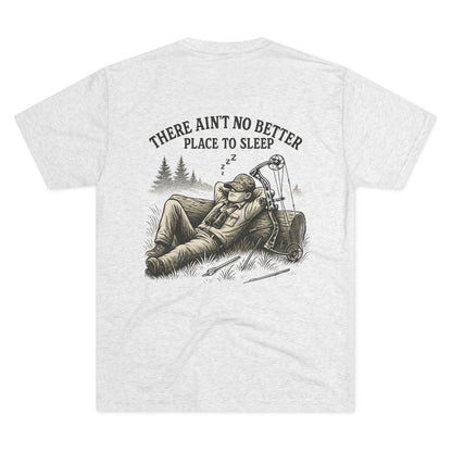 GG There Ain’t No Better Place To Sleep Tri Blend T-Shirt