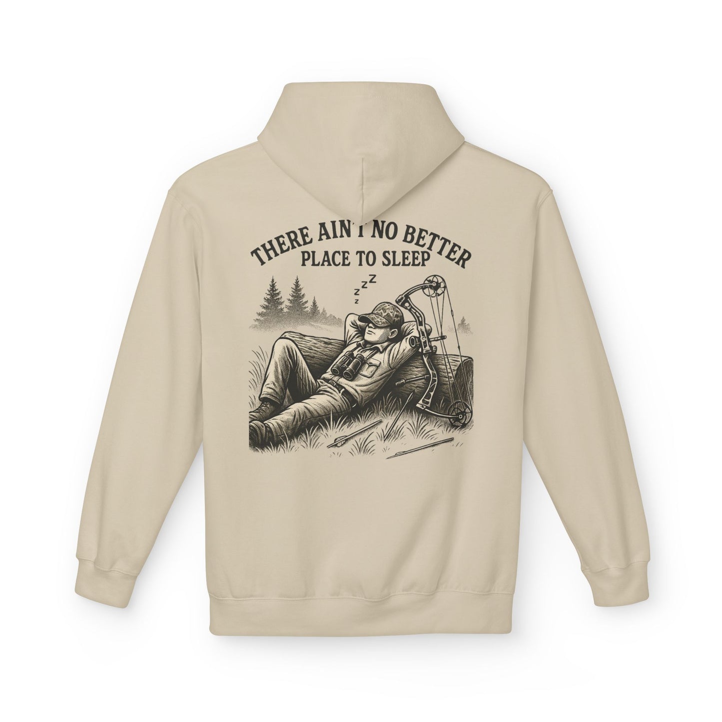There Ain’t No Better Place To Sleep Hoodie