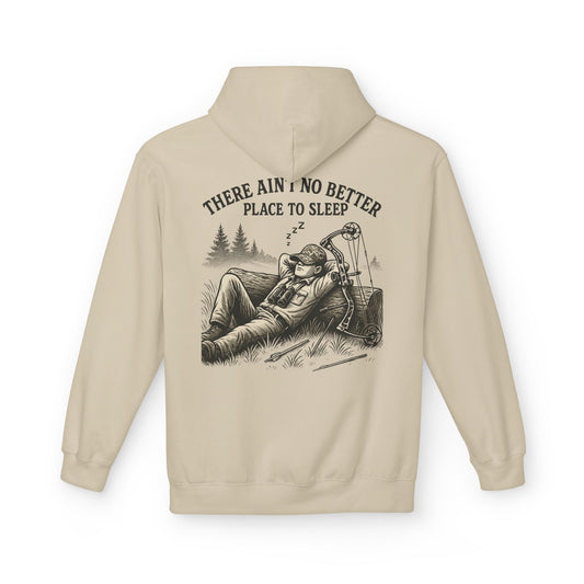 There Ain’t No Better Place To Sleep Hoodie