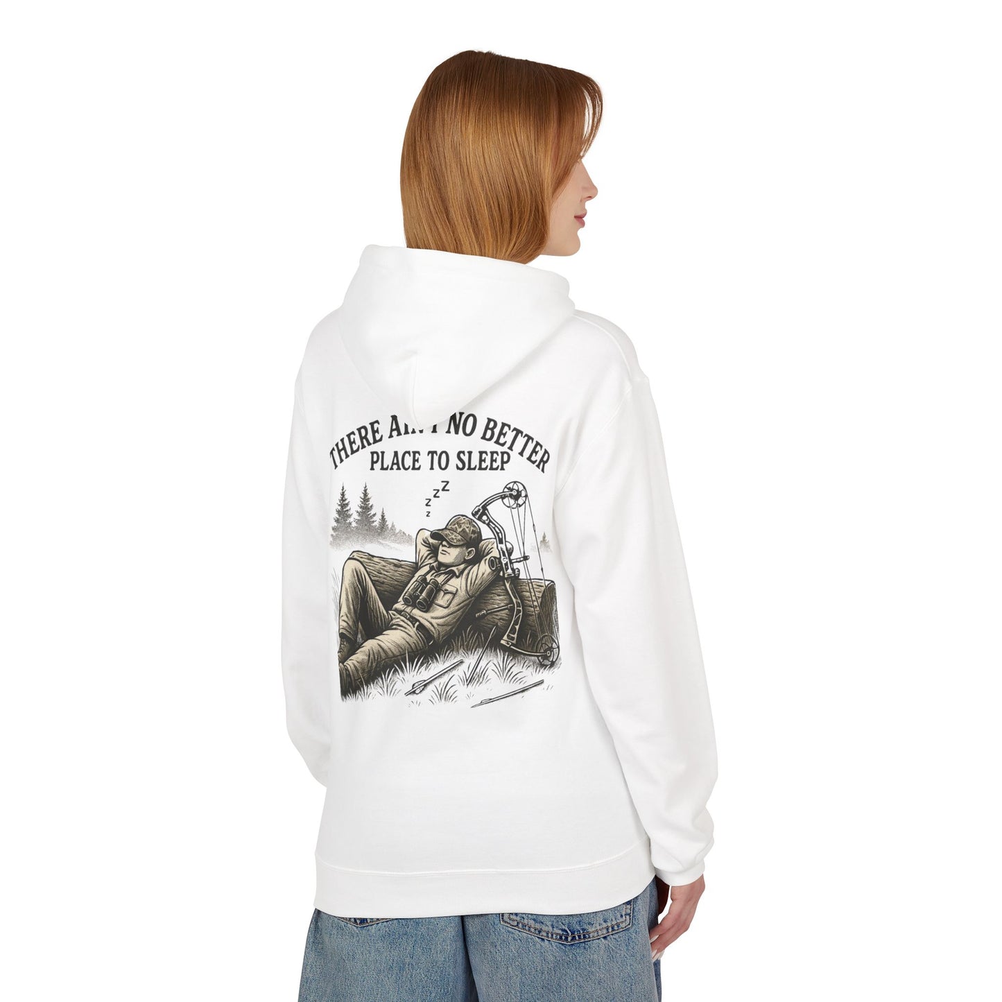 There Ain’t No Better Place To Sleep Hoodie